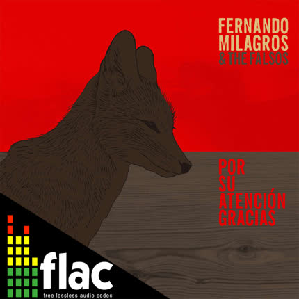 Carátula FERNANDO MILAGROS & THE FALSOS - Por Su Atencion Gracias