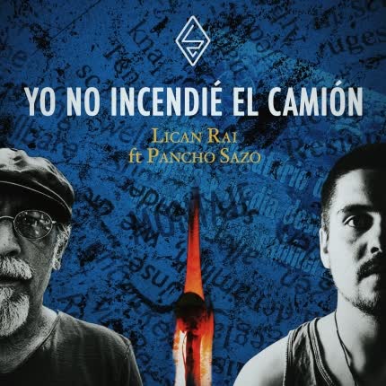 Carátula Yo No Incendié el Camión <br/>(feat. Pancho Sazo) 