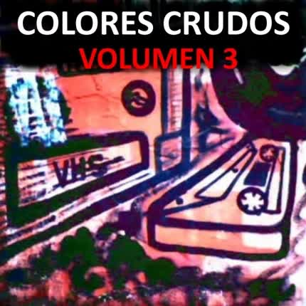 Carátula Colores Crudos Volumen 3