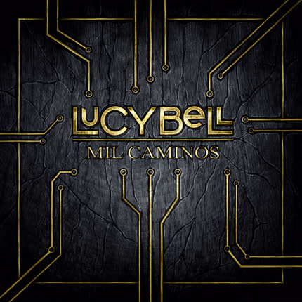 LUCYBELL - Mil Caminos