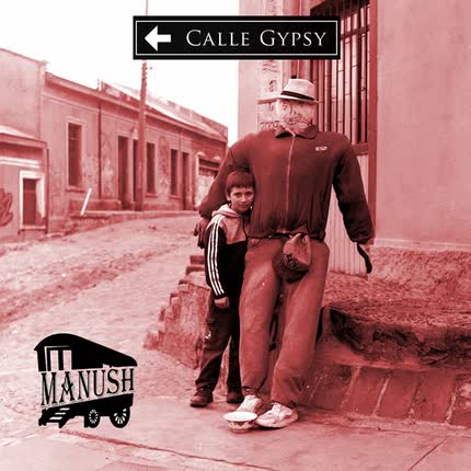 MANUSH - Calle Gypsy
