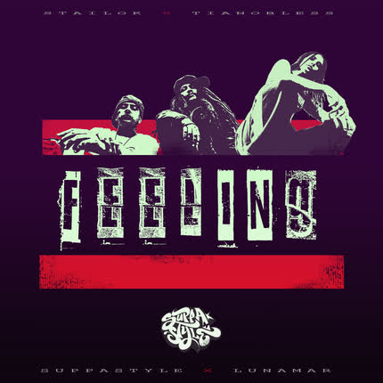 SUPPASTYLE & TIANO BLESS - Feeling
