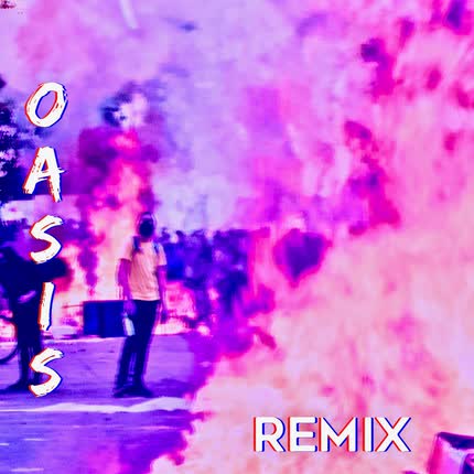 Carátula Oasis (Remix)