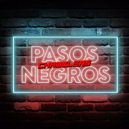 CHAMBLERS - Pasos Negros