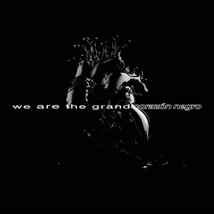 WE ARE THE GRAND - Corazón Negro