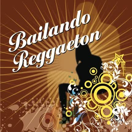 Carátula Bailando Reggaeton