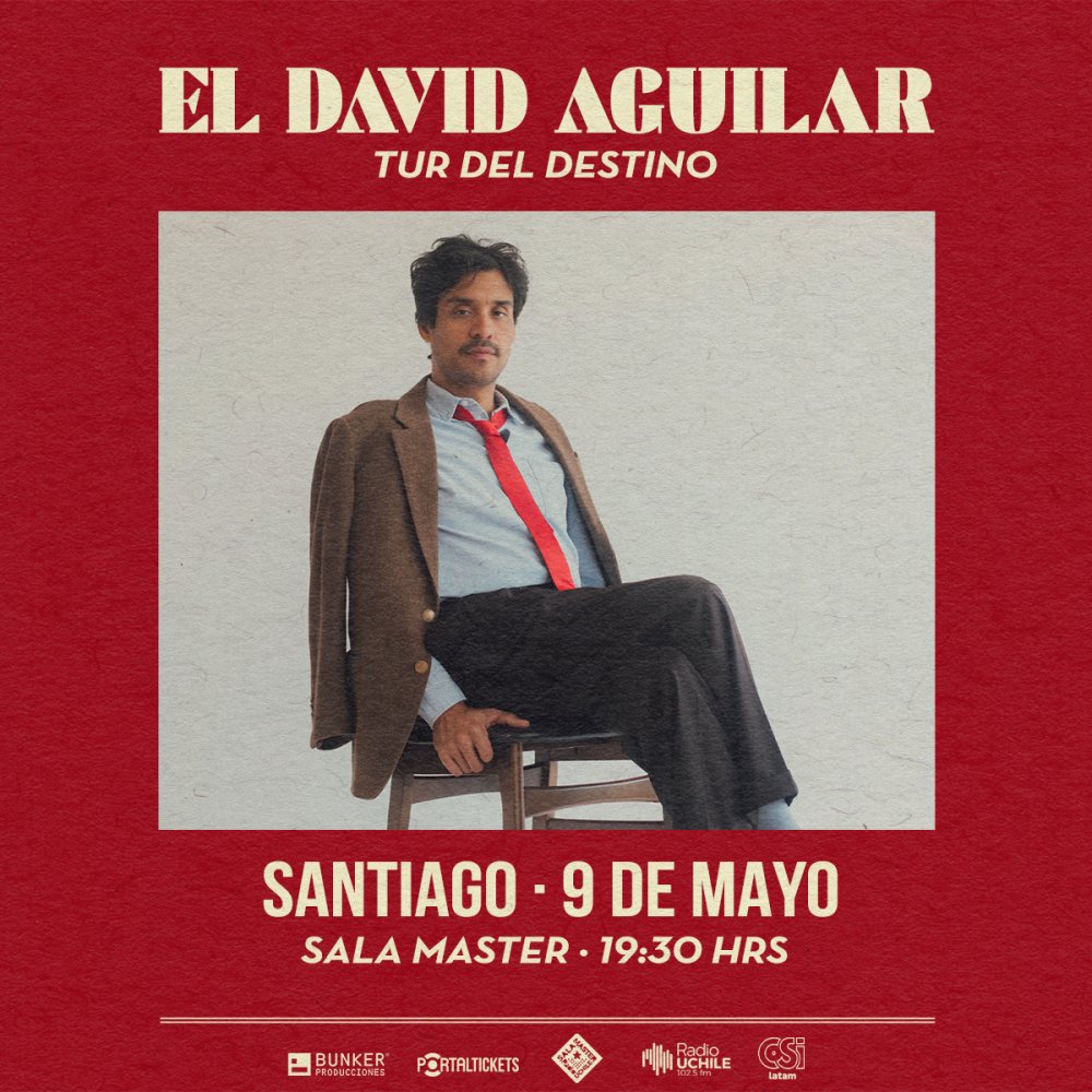 Flyer EL DAVID AGUILAR EN SALA MASTER: TUR DEL DESTINO EN CHILE