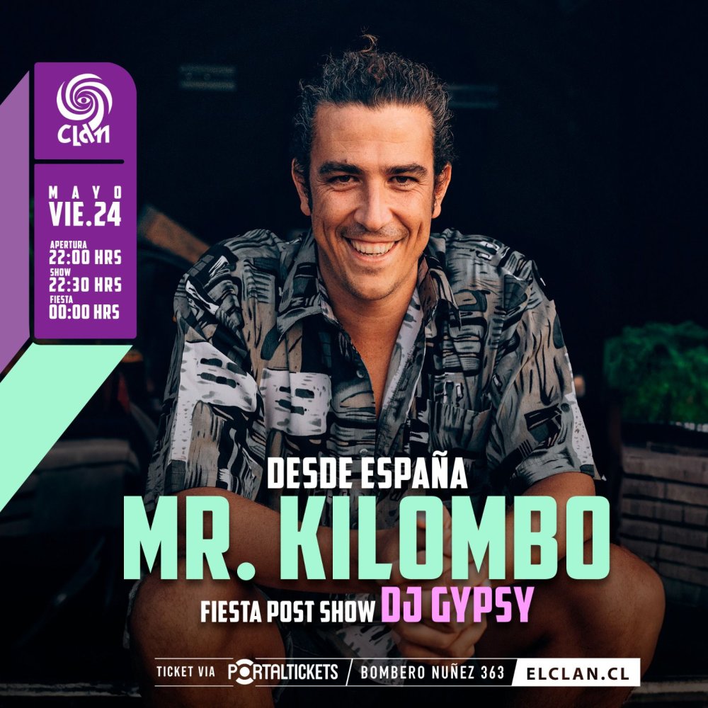 Flyer CLAN PRESENTA: MR. KILOMBO EN VIVO + FIESTA CON DJ GYPSY